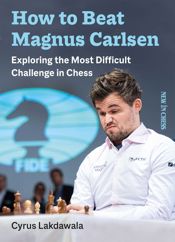 How to Beat Magnus Carlsen - 4 Dec 2020