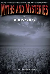 Myths and Mysteries of Kansas - 10 Jan 2012