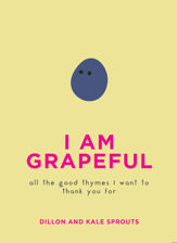 I Am Grapeful - 12 May 2020