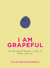 I Am Grapeful - 12 May 2020