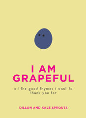 I Am Grapeful - 12 May 2020
