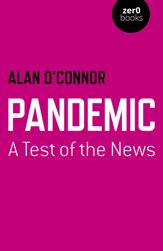 Pandemic: A Test of the News - 30 Sep 2022