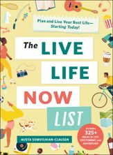 The Live Life Now List - 10 May 2022