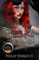 The Sucky Life Of Thomas Crow - 1 Oct 2013