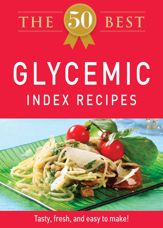 The 50 Best Glycemic Index Recipes - 1 Nov 2011