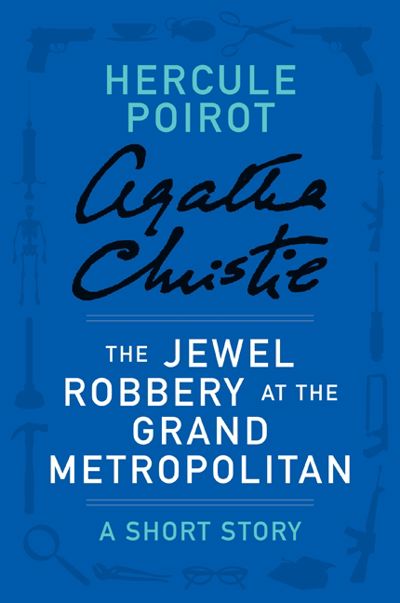 The Jewel Robbery at the Grand Metropolitan