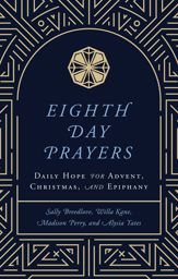 Eighth Day Prayers (Volume 1) - 3 Sep 2024