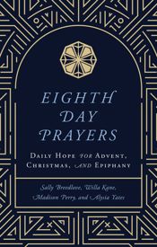 Eighth Day Prayers (Volume 1) - 3 Sep 2024