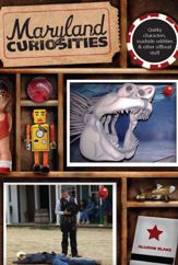 Maryland Curiosities - 19 May 2009