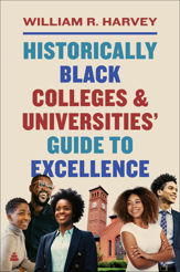 Historically Black Colleges and Universities' Guide to Excellence - 11 Jul 2023