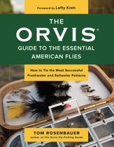 Orvis Guide to the Essential American Flies - 20 Sep 2021