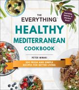 The Everything Healthy Mediterranean Cookbook - 3 Dec 2019