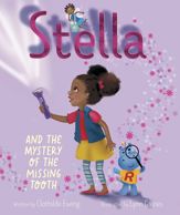 Stella and the Mystery of the Missing Tooth - 7 Mar 2023