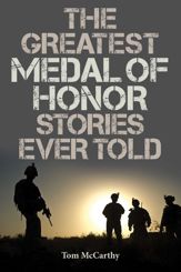 The Greatest Medal of Honor Stories Ever Told - 1 Apr 2018