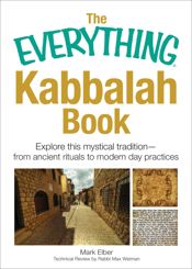 The Everything Kabbalah Book - 15 Dec 2011