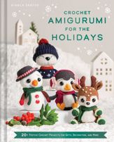 Crochet Amigurumi for the Holidays - 16 Sep 2025