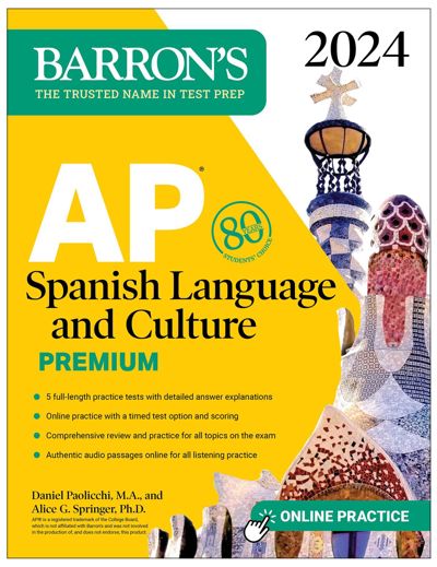 AP Spanish Language and Culture Premium, 2024: 5 Practice Tests + Comprehensive Review + Online Practice