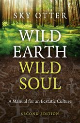 Wild Earth, Wild Soul (2nd Edition) - 29 Apr 2025