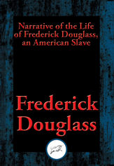 Narrative of the Life of Frederick Douglass, an American Slave - 17 Aug 2016