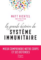 La grande histoire du système immunitaire - 13 Nov 2019