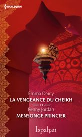 La vengeance du cheikh - Mensonge princier - 1 Mar 2017
