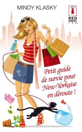 Petit guide de survie pour New-Yorkaise en déroute ! - 1 Aug 2012