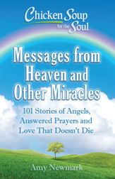 Chicken Soup for the Soul: Messages from Heaven and Other Miracles - 8 Jan 2019