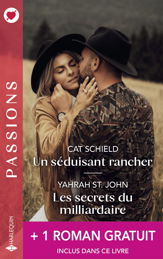 Un séduisant rancher - Les secrets du milliardaire - La flamme retrouvée - 1 Feb 2025