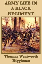 Army Life in a Black Regiment - 10 Dec 2012