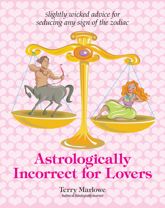 Astrologically Incorrect For Lovers - 12 Oct 2006