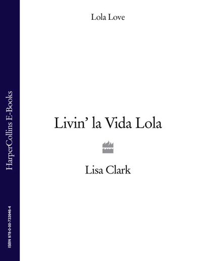 Livin’ la Vida Lola