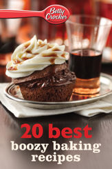 Betty Crocker 20 Best Boozy Baking Recipes - 20 May 2013