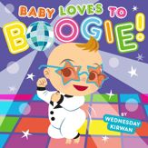 Baby Loves to Boogie! - 24 Jun 2014