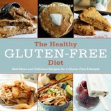 The Healthy Gluten-Free Diet - 1 Jul 2014