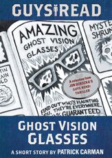 Guys Read: Ghost Vision Glasses - 20 Sep 2011