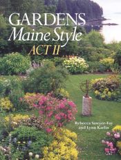Gardens Maine Style, Act II - 22 Apr 2008