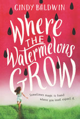 Where the Watermelons Grow - 3 Jul 2018