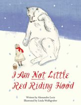 I Am Not Little Red Riding Hood - 1 Nov 2013