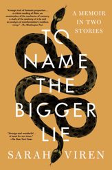 To Name the Bigger Lie - 13 Jun 2023