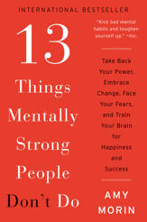 13 Things Mentally Strong People Don't Do - 23 Dec 2014