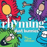 Rhyming Dust Bunnies - 16 Nov 2010