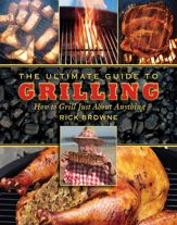 The Ultimate Guide to Grilling - 22 Jun 2011