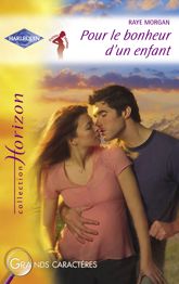Pour le bonheur d'un enfant (Harlequin Horizon) - 15 Apr 2010