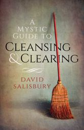 A Mystic Guide to Cleansing & Clearing - 30 Sep 2016