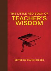 The Little Red Book of Teacher's Wisdom - 1 Jun 2012