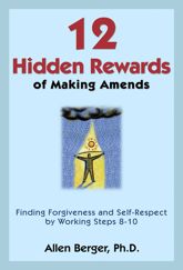 12 Hidden Rewards of Making Amends - 1 Jun 2013