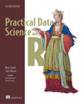 Practical Data Science with R, Second Edition - 17 Nov 2019