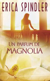 Un parfum de magnolia (Harlequin Jade) - 1 Apr 2008