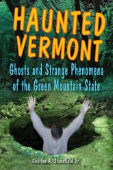 Haunted Vermont - 11 Jun 2007
