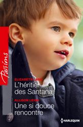 L'héritier des Santana - Une si douce rencontre - 1 Mar 2014